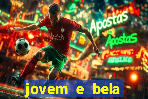 jovem e bela dublado download