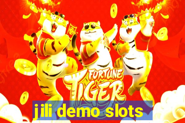 jili demo slots