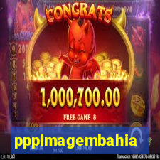 pppimagembahia