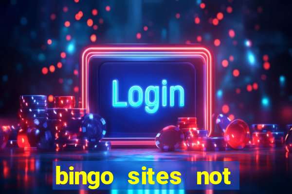 bingo sites not blocked by gamstop