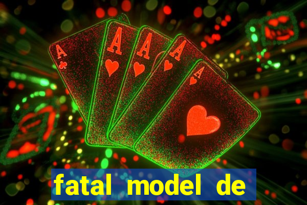 fatal model de porto alegre