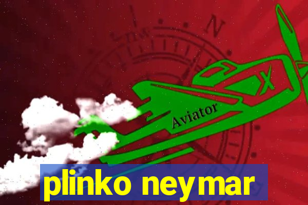 plinko neymar