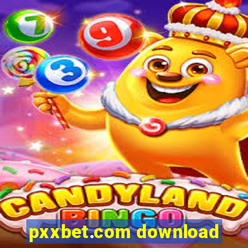 pxxbet.com download