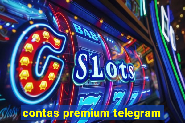 contas premium telegram