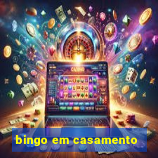 bingo em casamento