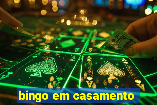 bingo em casamento