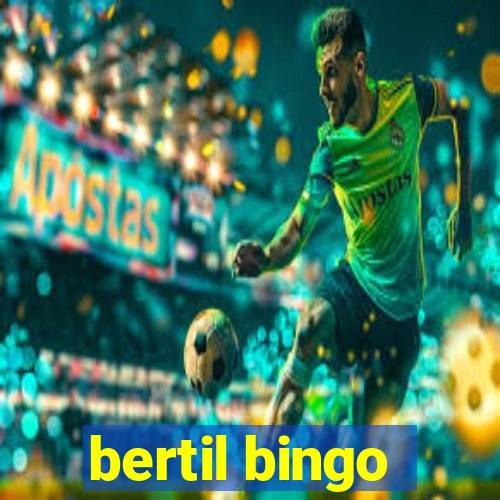 bertil bingo