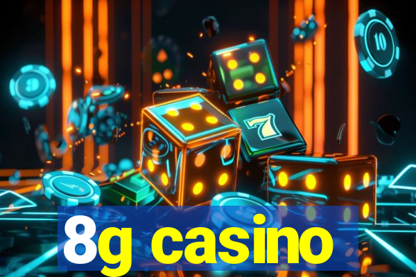 8g casino