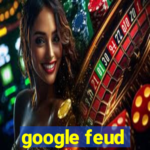 google feud