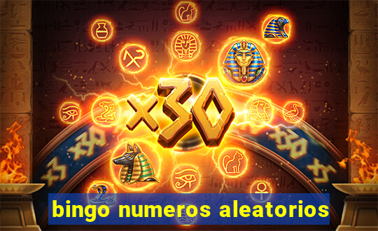 bingo numeros aleatorios