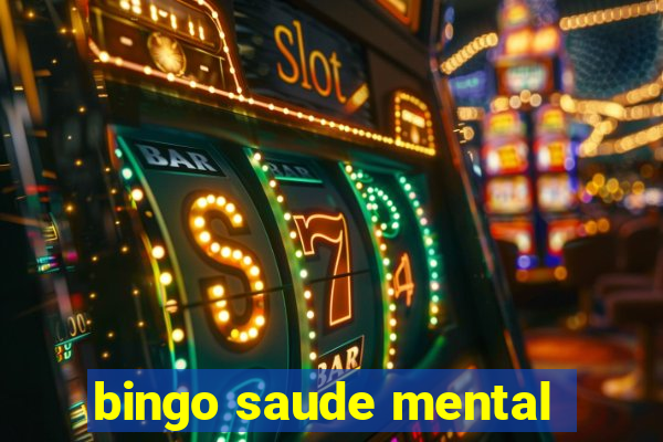 bingo saude mental