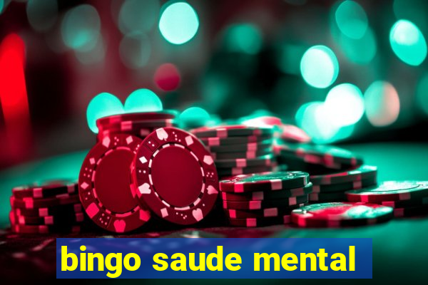 bingo saude mental