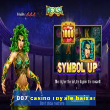 007 casino royale baixar