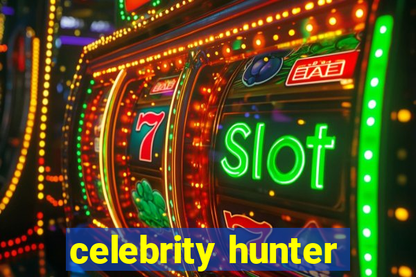 celebrity hunter