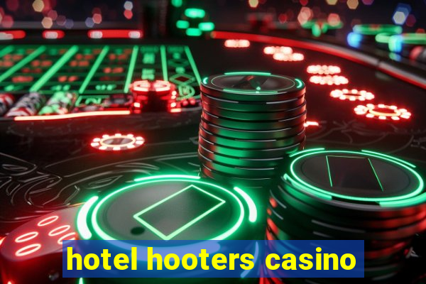 hotel hooters casino