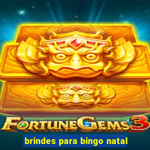 brindes para bingo natal