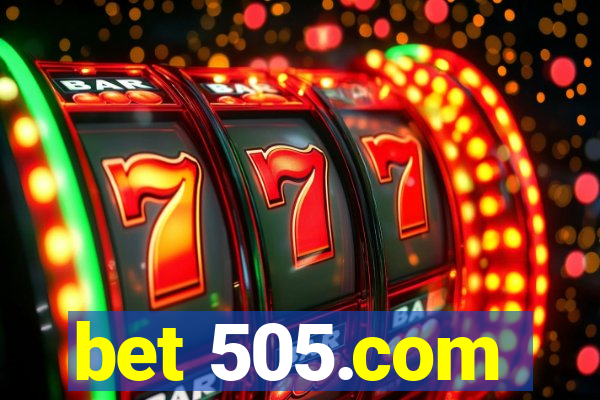 bet 505.com