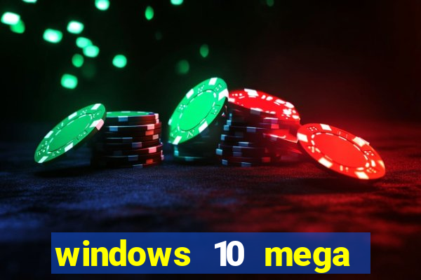 windows 10 mega lite torrent