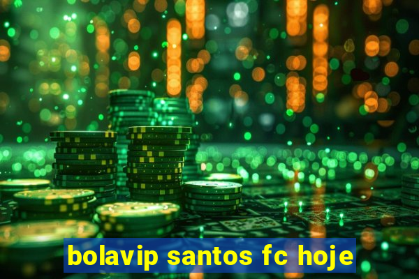 bolavip santos fc hoje