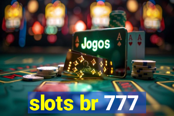 slots br 777