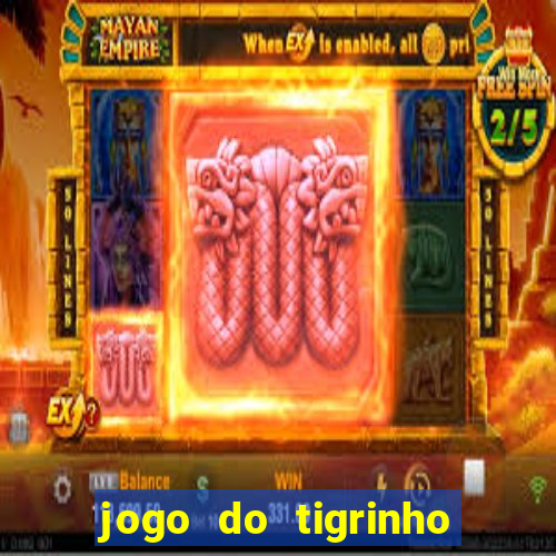 jogo do tigrinho em casa chinesa