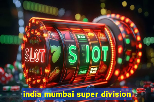 india mumbai super division