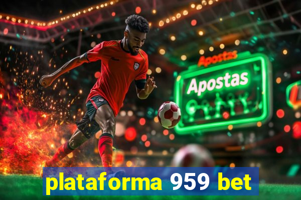 plataforma 959 bet