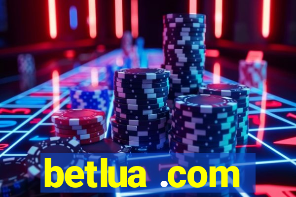 betlua .com