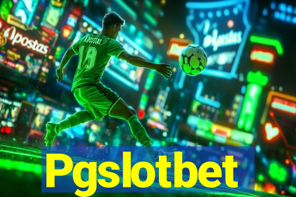 Pgslotbet