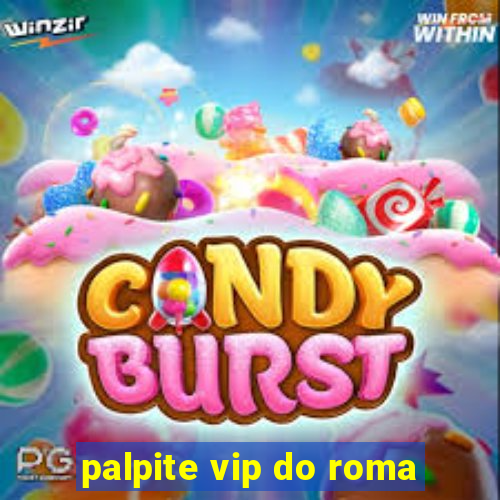 palpite vip do roma