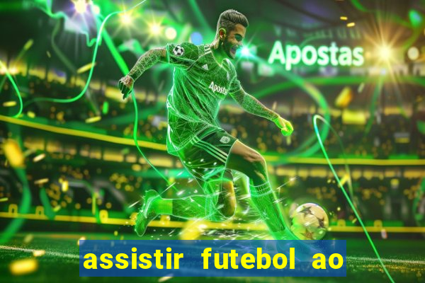 assistir futebol ao vivo grátis tv 0800