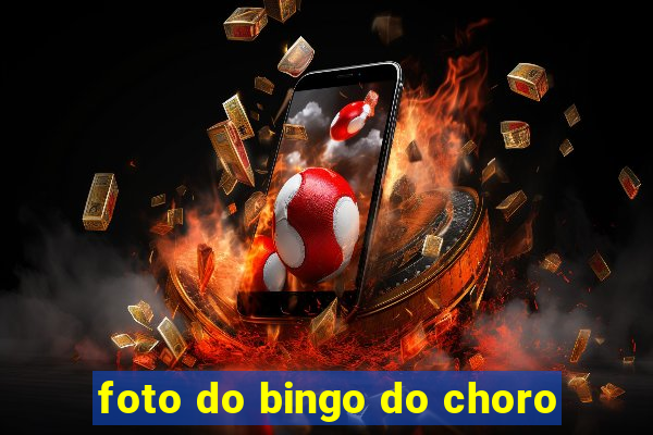 foto do bingo do choro