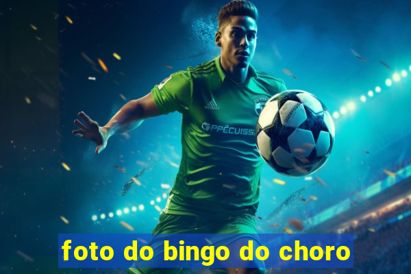 foto do bingo do choro