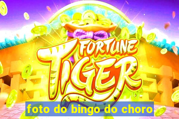 foto do bingo do choro