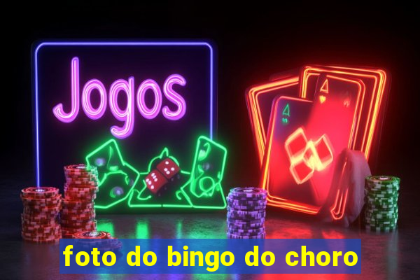 foto do bingo do choro