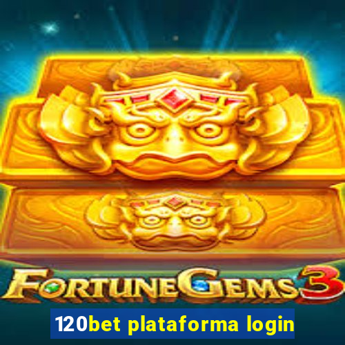 120bet plataforma login