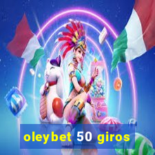 oleybet 50 giros