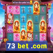 73 bet .com