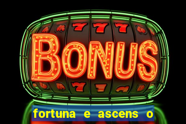 fortuna e ascens o livro pdf grátis