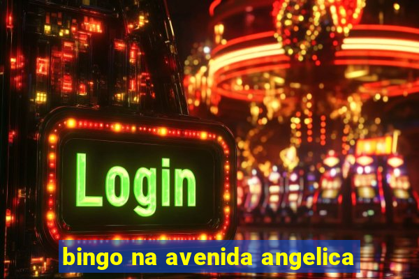 bingo na avenida angelica