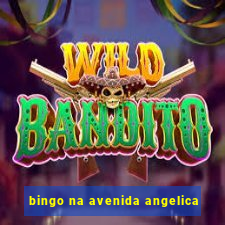 bingo na avenida angelica