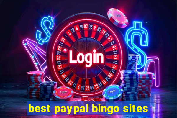 best paypal bingo sites