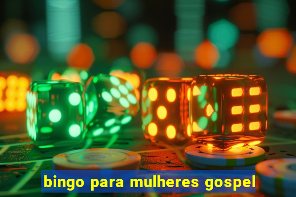 bingo para mulheres gospel