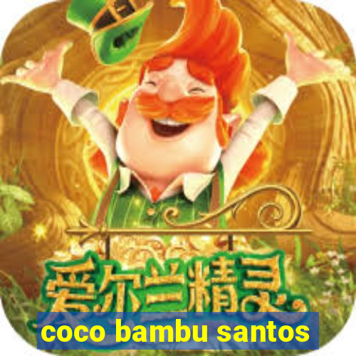 coco bambu santos