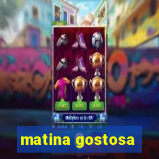 matina gostosa