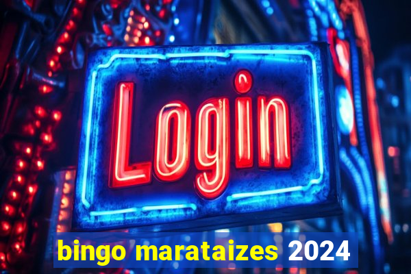 bingo marataizes 2024