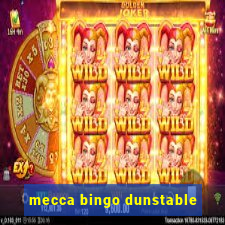 mecca bingo dunstable