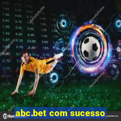 abc.bet com sucesso