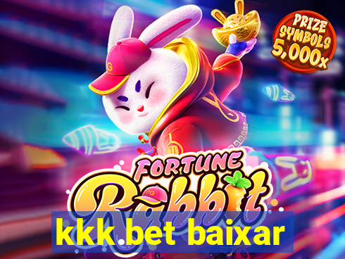 kkk.bet baixar