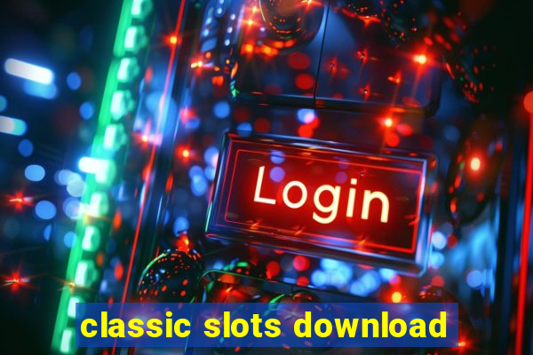 classic slots download